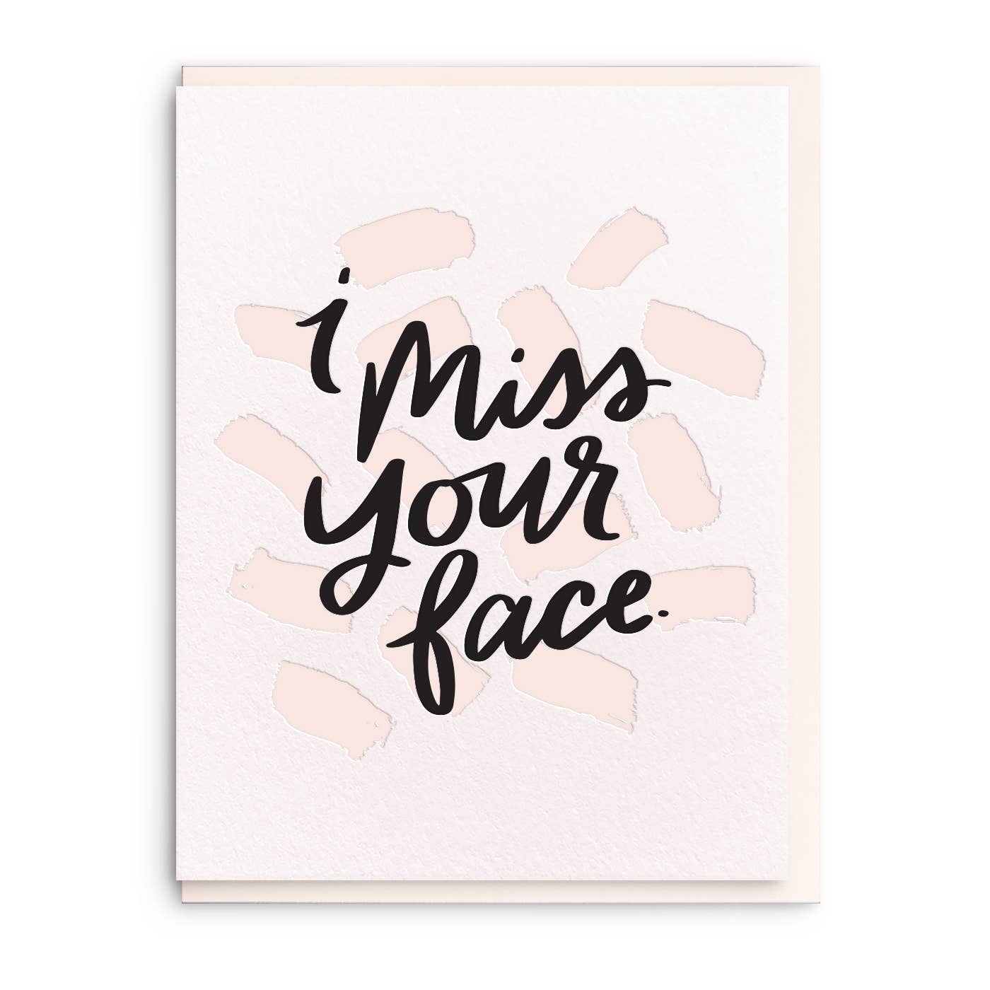 Miss Your Face - Letterpress Thinking Of You Greeting Card