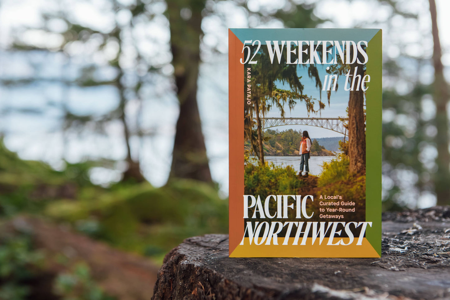 52 Weekends in the Pacific Northwest