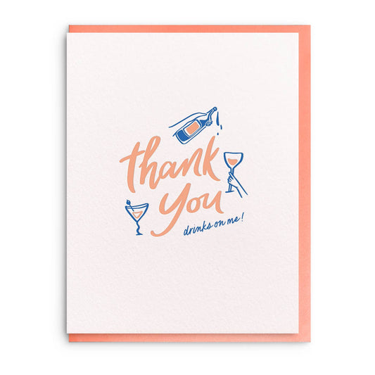 Drinks on me - Letterpress Thank You Greeting Card