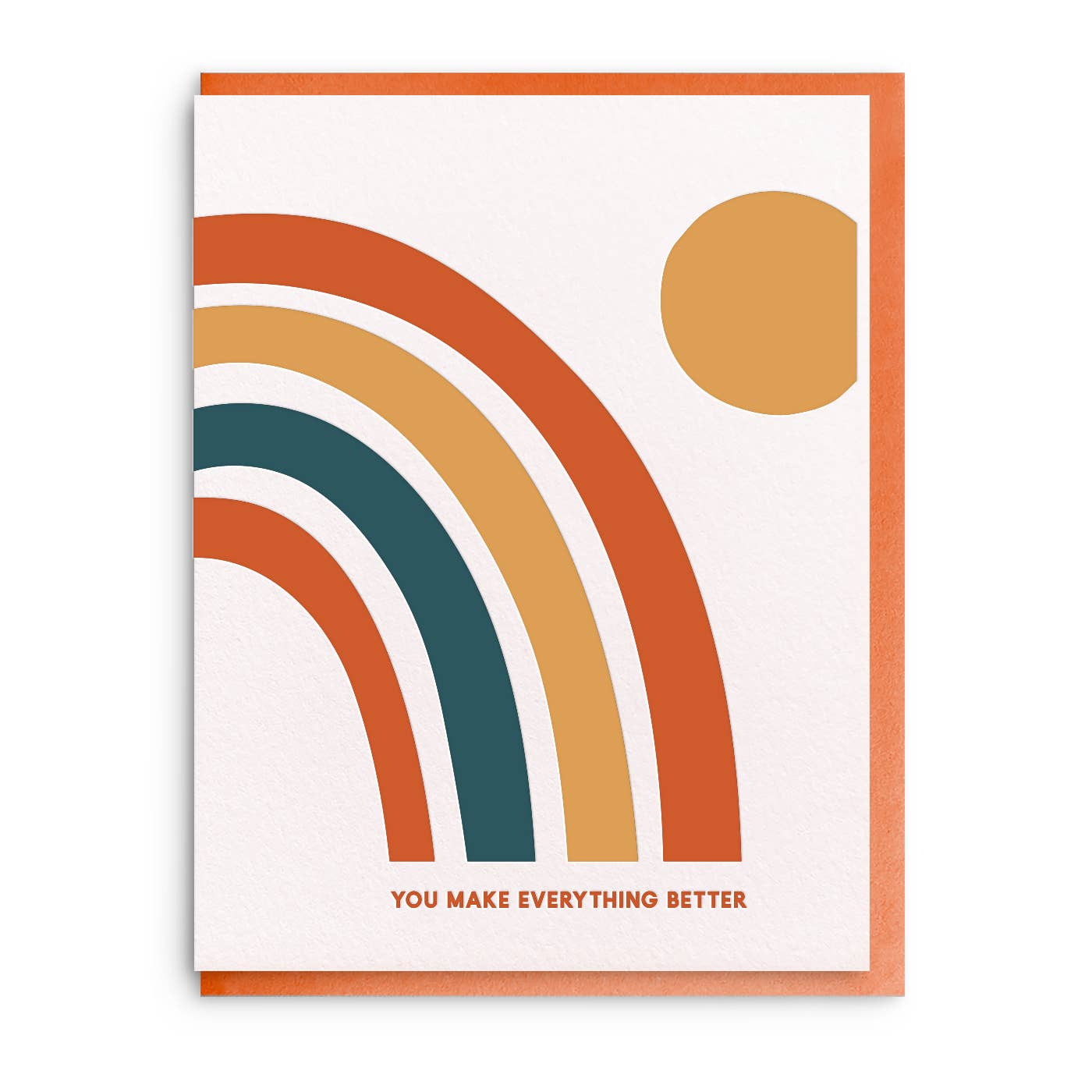 Everything Better - Letterpress Friendship Card