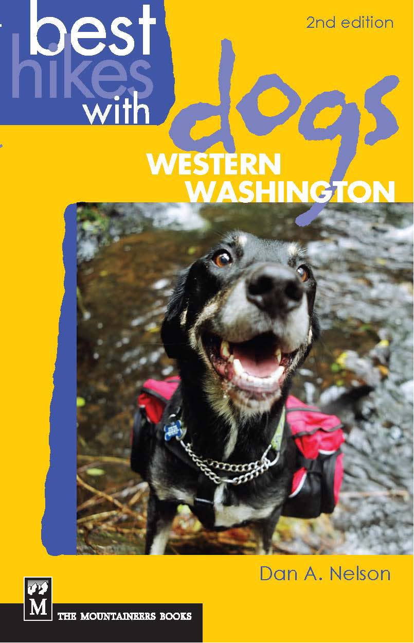 Best Hikes with Dogs Western Washington, 2nd Edition